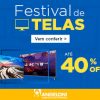 EletroAngeloni - Festival de Telas com até 40% de desconto
