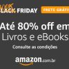 Amazon - Book Friday - livros e ebooks com cupom de descontos grátis de até 80%