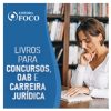 Editora Foco - livros para concursos, oab e carreira jurídica