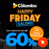 Lojas Colombo - Happy Friday Saldão - cupom de descontos grátis de até 60% e frete grátis sul