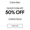 Outlet - últimas peças - até 50% de desconto na Calvin Klein