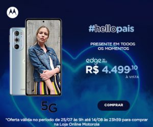 Hello Pais Moto Edge 30 Pro 5G em oferta da loja Motorola