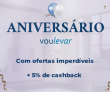 Aniversário com Ofertas e Cashback de 5% na Voulevar