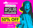 Dia das Crianças: SubChallenge – presentes com até 50% de desconto e Frete Grátis no App no Submarino