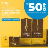 Ganhe R$ 50,00 em produtos acima de R$ 200,00 em compras na Coffee ++