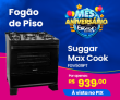 Mês de Aniversário: Fogão de Piso Suggar Max Cook 5 bocas bivolt preto em oferta da loja Engage Eletro