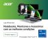 Notebooks, Monitores e Acessórios com as melhores condições na Acer